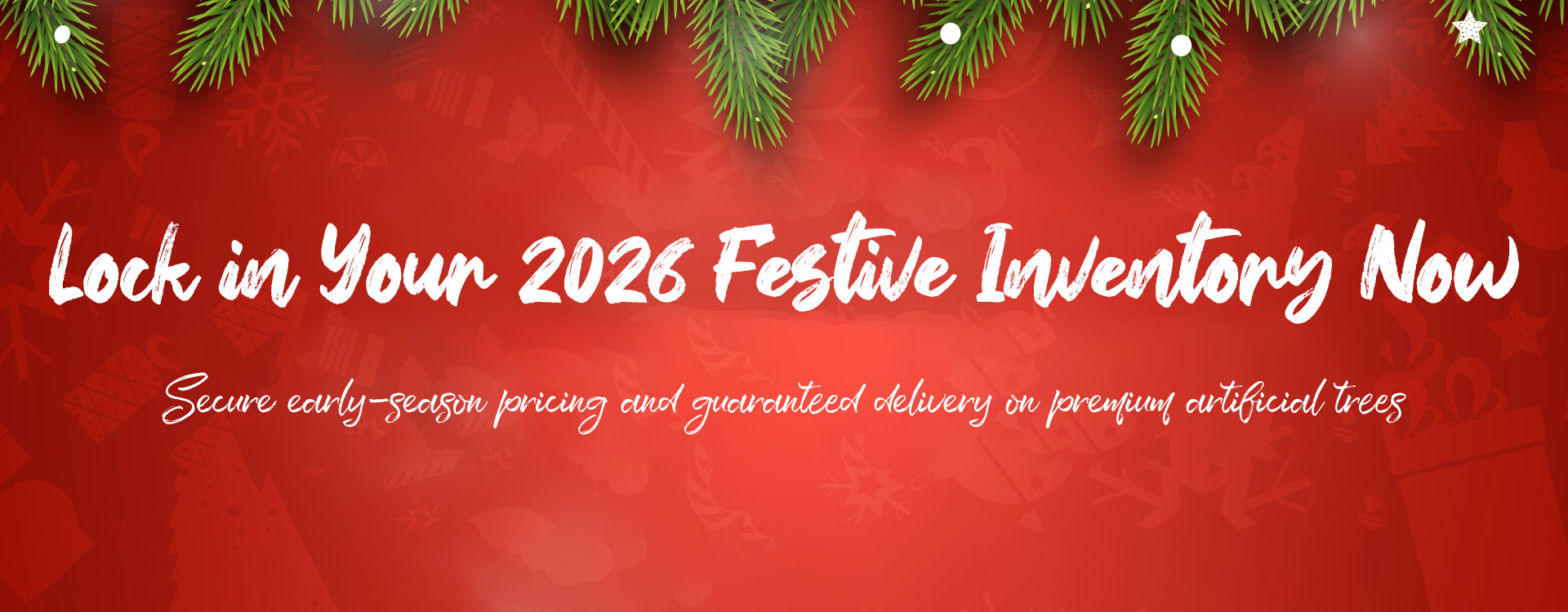 Lock in Your 2026 Festive Inventory Now