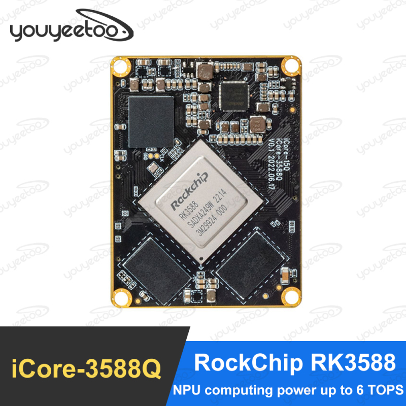 Youyeetoo iCore-3588Q 8K AI Core board RockChip RK3588 SOC 8nm A76 NPU 6 Tops computing power Firm and tight BTB port