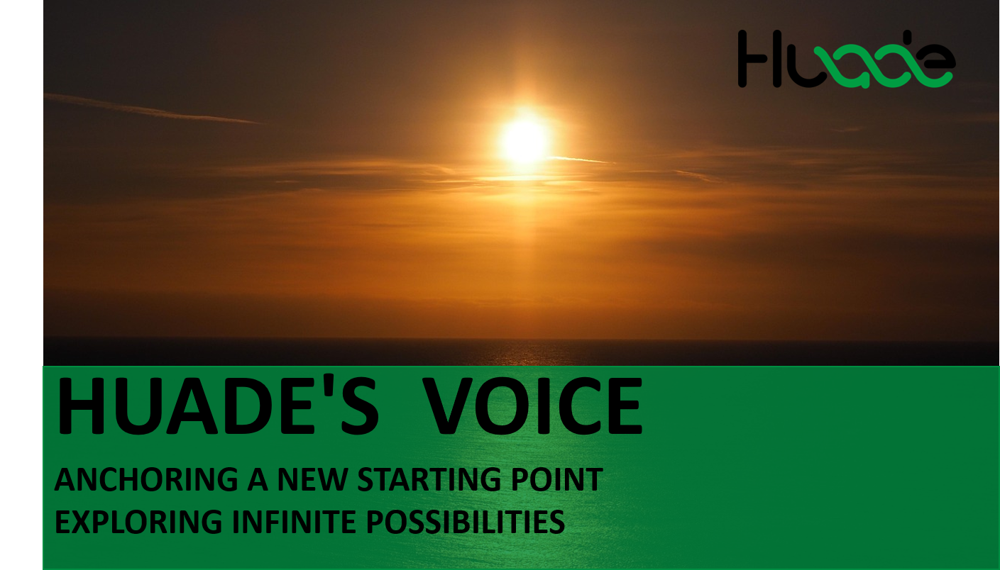 HUADE VIOCE | Anchoring a New Starting Point ; Exploring Infinite Possibilities