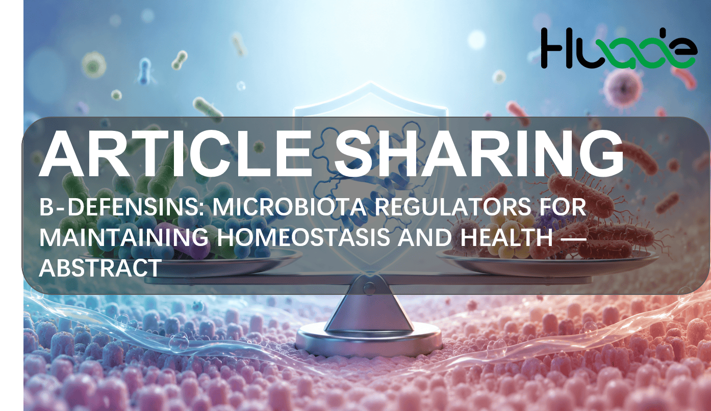 Article Sharing | β-Defensins: Microbiota Regulators for Maintaining Homeostasis and Health — Abstract