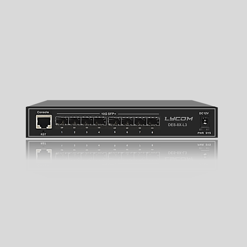 Lycom Switches DES-8X-L3 （8*10GE SFP+）