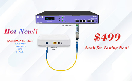 Grab XGSPON: 10GE OLT+ONU Only $499