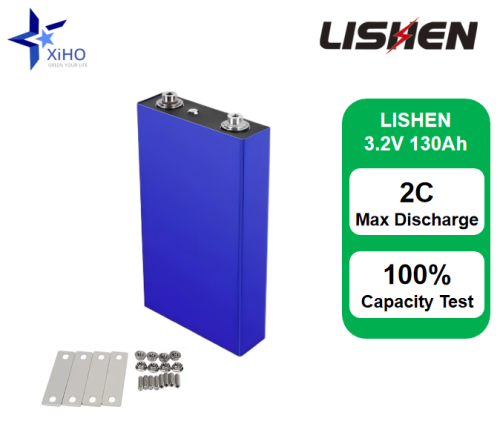 XIHO High Quality LISHEN 3.2V 130Ah 2C Max Discharge rate lithium iron phosphate battery for Home Energy Storage