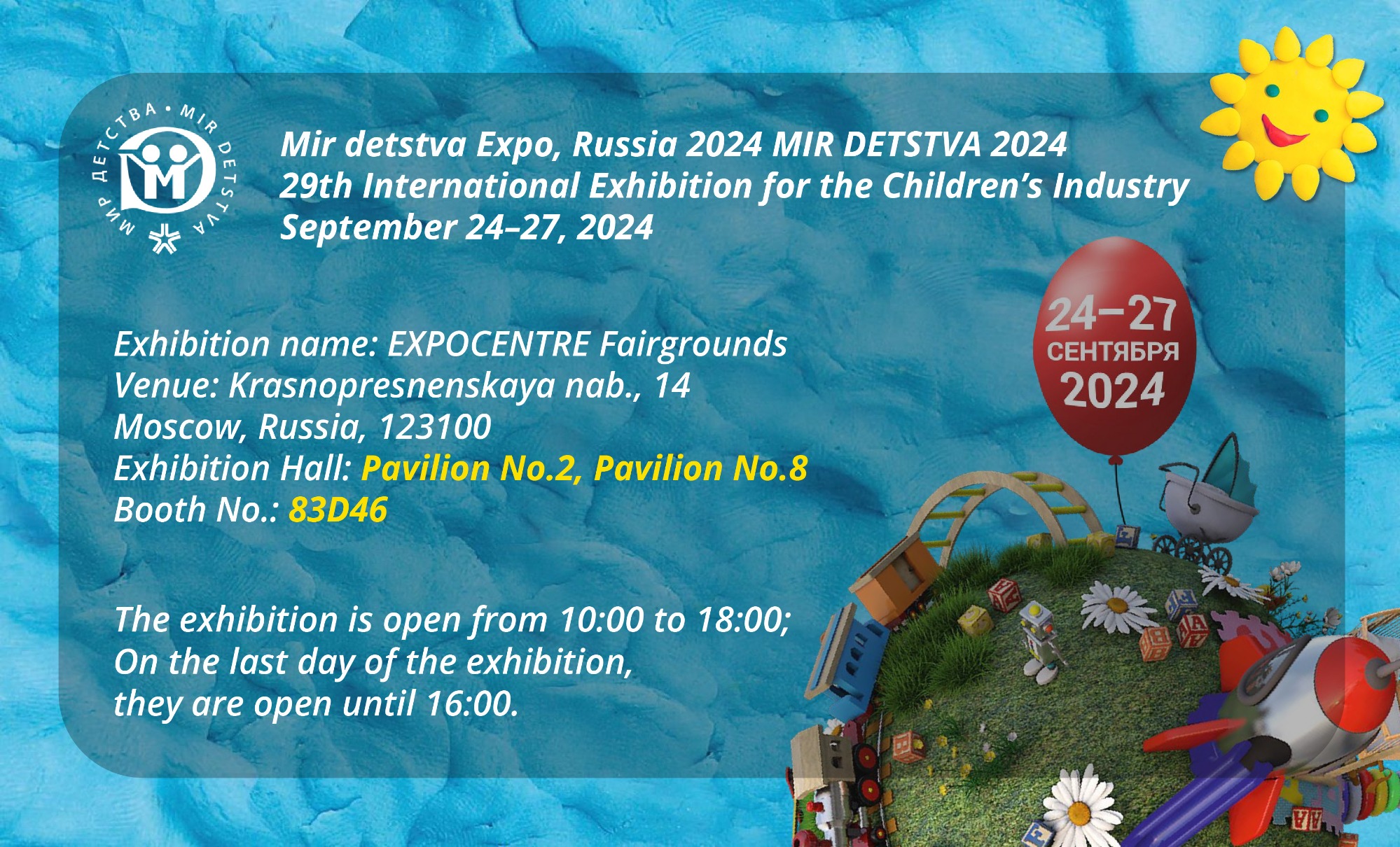 See you at Russia 2024 MIR DETSTVA 2024 29th International Exhibition !