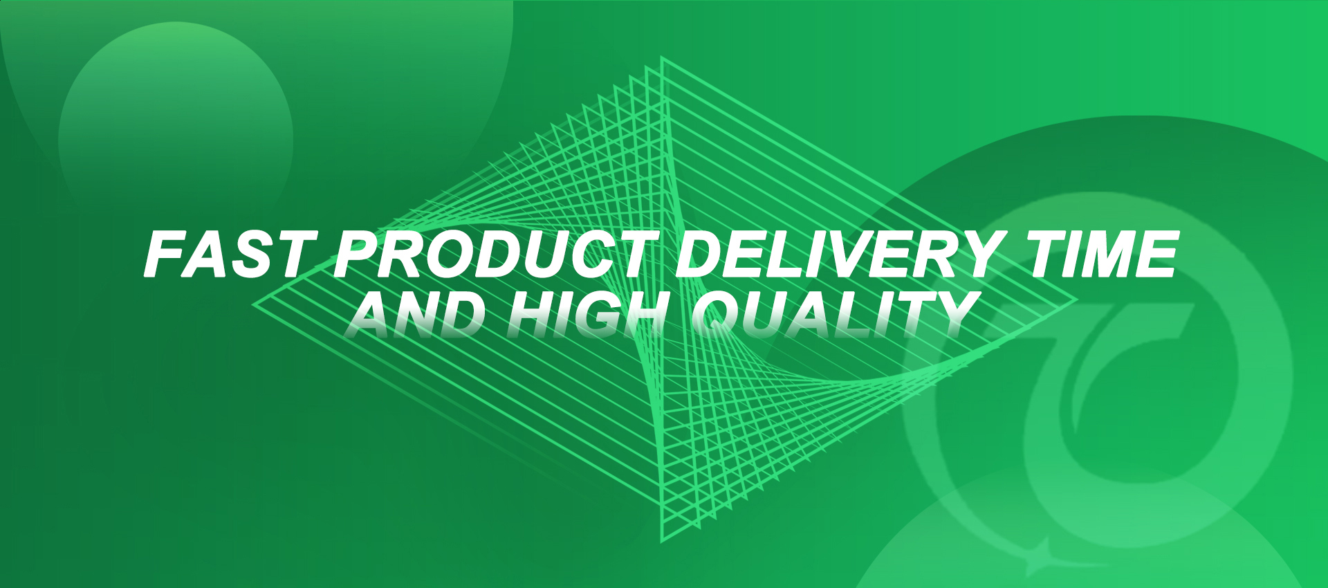 FAST PRODUCT DELIVERY TIME<br />AND HIGL QUALITY