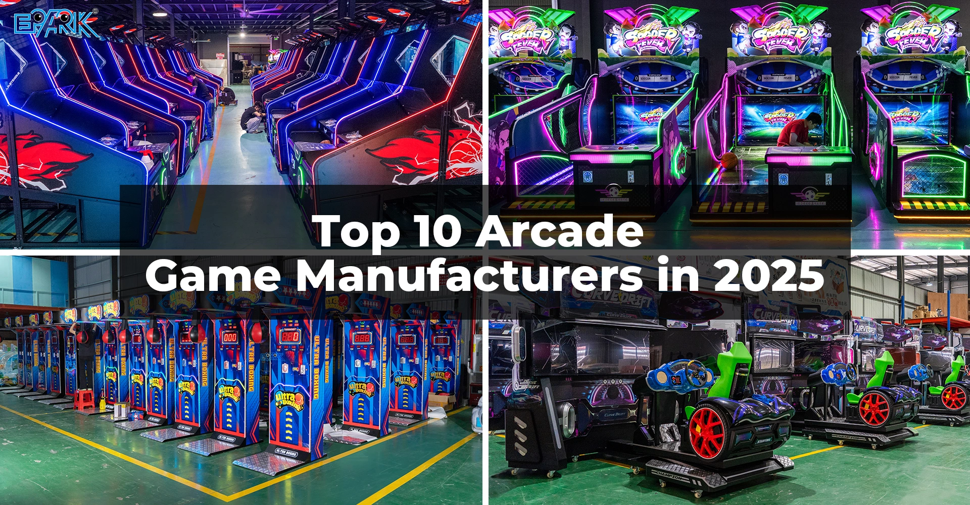 Top 10 Arcade Game Manufacturers in 2025