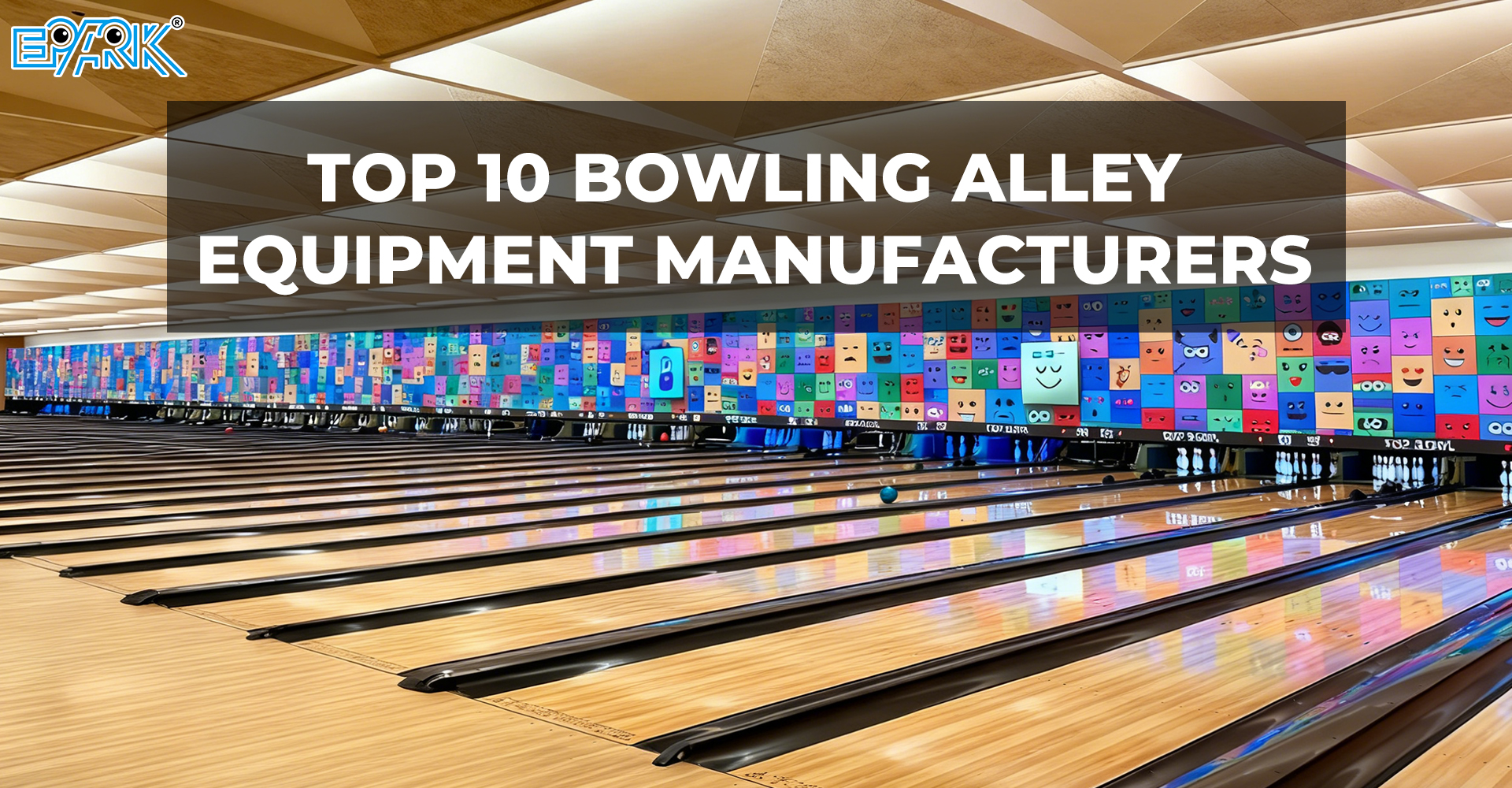 Top Bowling Alley Equipment Manufacturers (2026) | Price & Supplier Guide