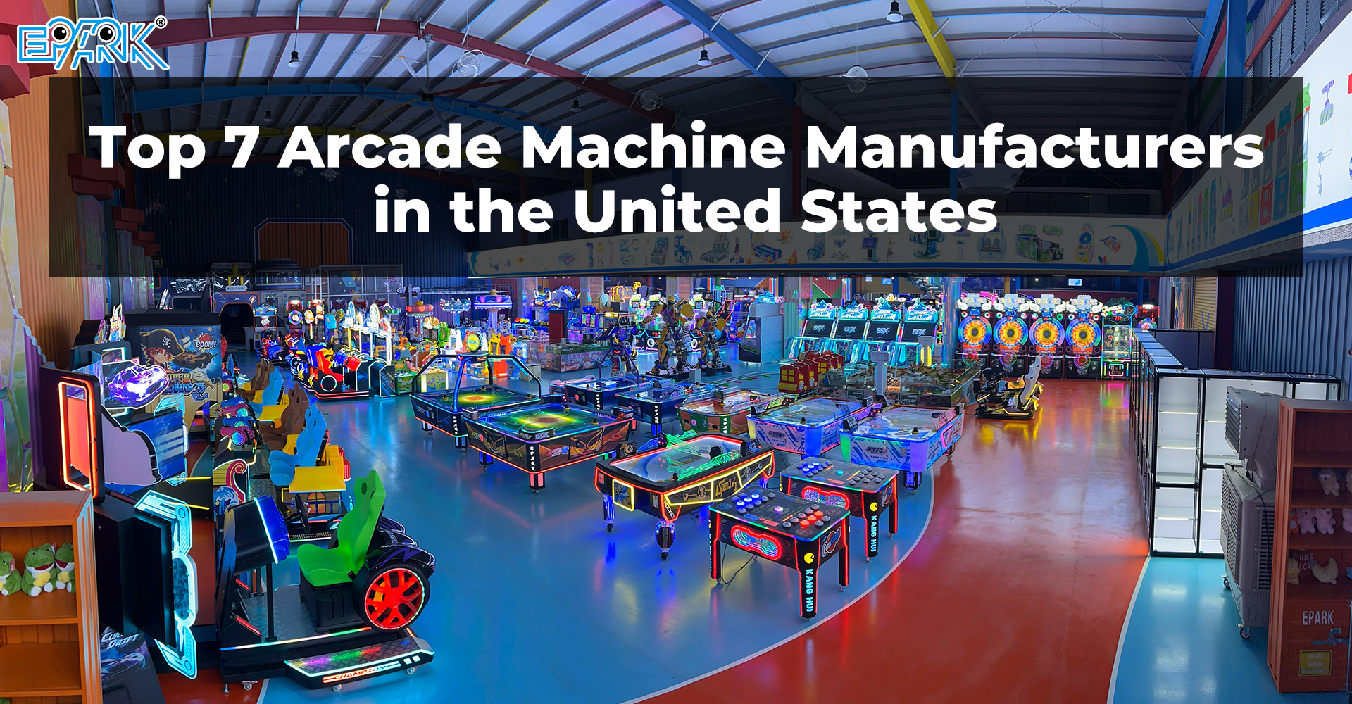 Top 7 Arcade Machine Manufacturers in the United States