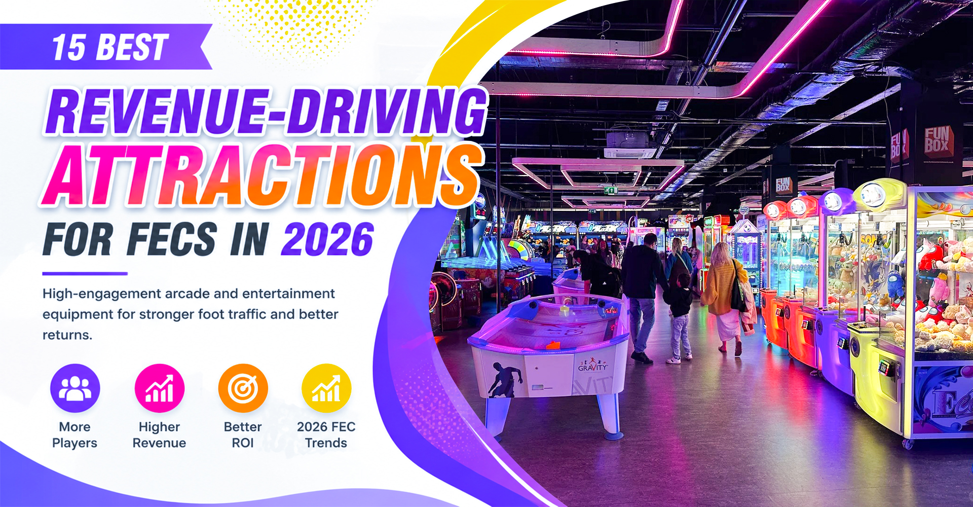 15 Best Revenue-Driving Attractions for Family Entertainment Centers in 2026