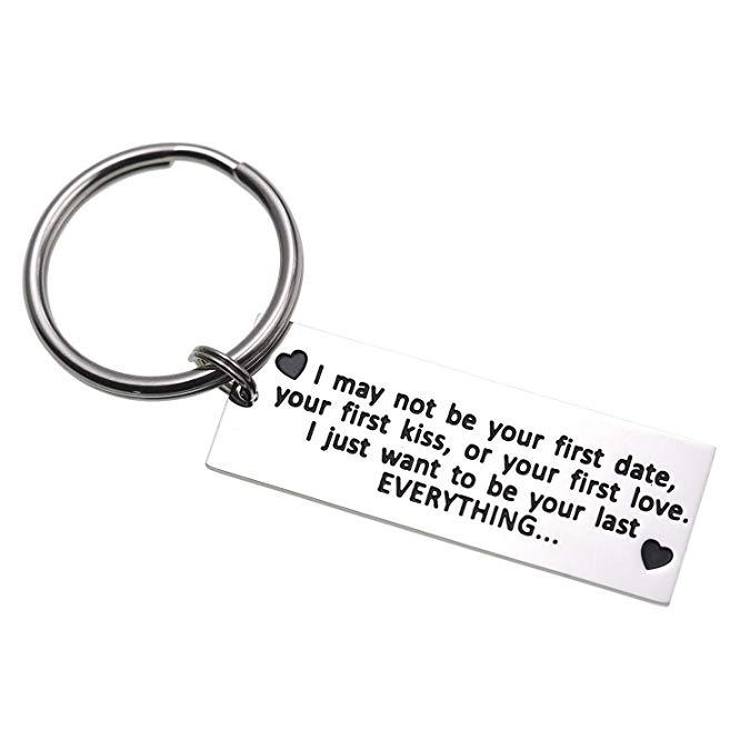 LParkin I May Not Be Your First Date Your First Kiss Or Your First Love Keychain Fathers Day Gfit Boyfriend Mens Keychain Gift for Him Gift for Dad