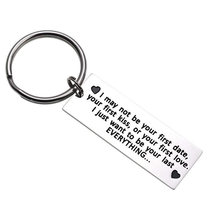 LParkin I May Not Be Your First Date Your First Kiss Or Your First Love Keychain Fathers Day Gfit Boyfriend Mens Keychain Gift for Him Gift for Dad