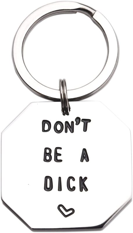 LParkin Don’t Be a Dick Funny Keychain Funny Man Gift Valentines Day Boyfriend Husband Keyring