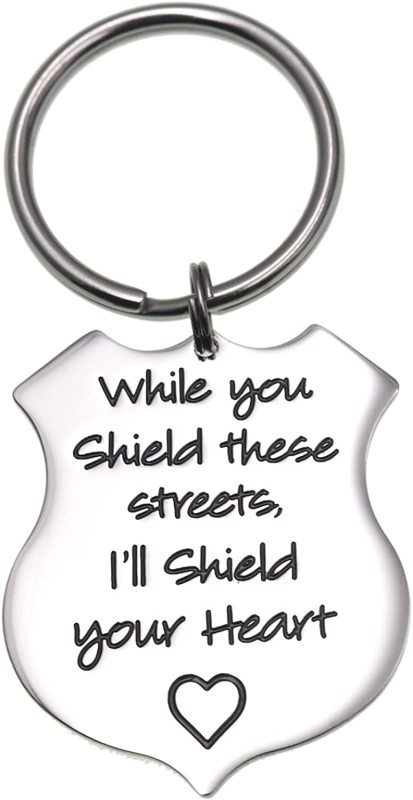 LParkin Police Officer Gift Sheriff Gifts When You Shield These Streets I Will Shield Your Heart/I Am Always with You Come Home Safe to Me Keychain