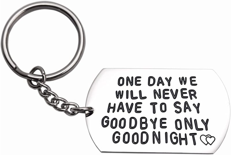 LParkin One Day We Will Never Have to Say Goodbye Long Distance Relationship Gifts Keychain/Necklace Love Quote Valentines Gift