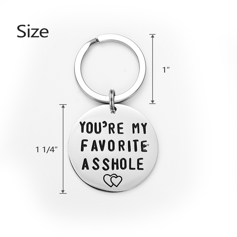 You're My Favorite Asshole keychain Backside Personalized funny keychain funny man gift valentines day funny gift for husband funny boyfriend gift