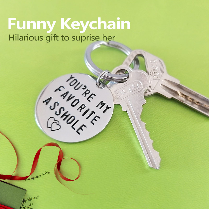 You're My Favorite Asshole keychain Backside Personalized funny keychain funny man gift valentines day funny gift for husband funny boyfriend gift