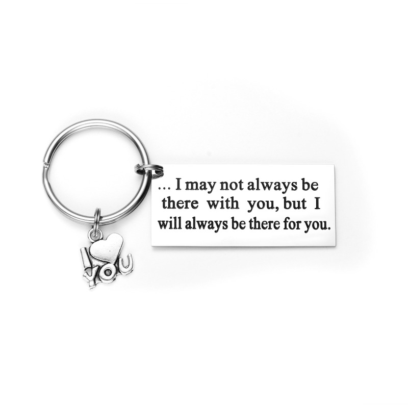 I May Not Always Be There with You But I Will Always Be There for You Backside Personalized Keychain Gift for Girlfriend Bff Gifts