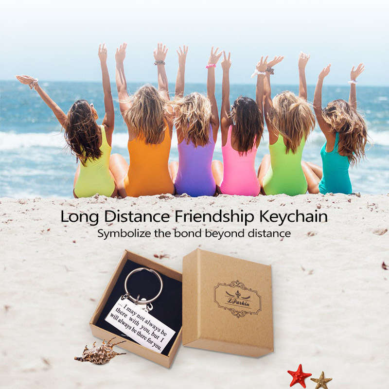 I May Not Always Be There with You But I Will Always Be There for You Backside Personalized Keychain Gift for Girlfriend Bff Gifts