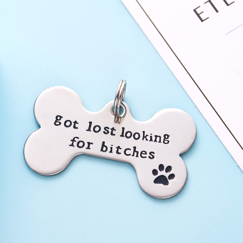 Got Lost Looking for Bitches Dog ID Tag - Unique Pet Id Tag - Dog Tag - Cat Tag - Custom Pet Tag