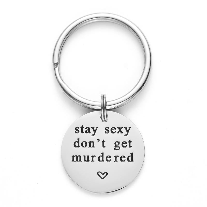 LParkin Stay Sexy Don't Get Murdered Keychain Stainless Steel My Favorite Murder Keychain Murderino Gift