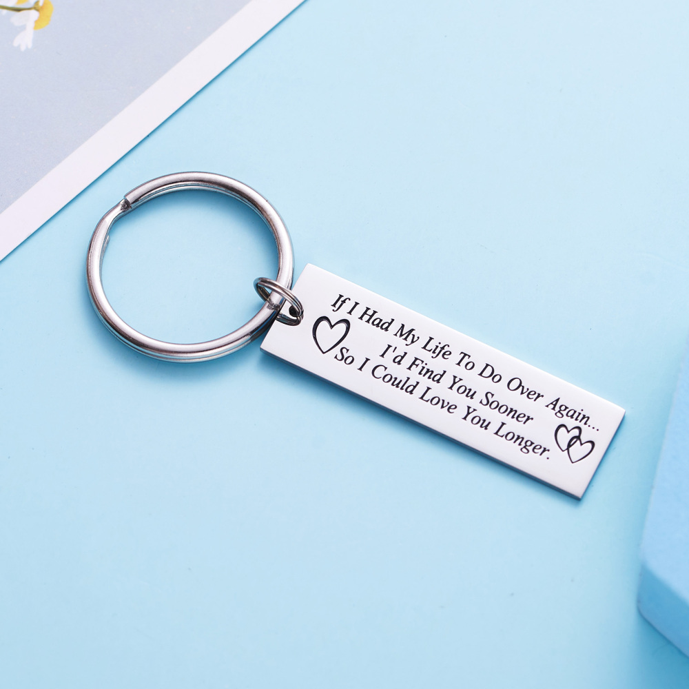 Soulmate Lover Gifts If I Had My Life to Do Over Again I'd Find You Sooner So I Could Love You Longer Gift for Boyfriend Girlfriend Te Amo Keychain St