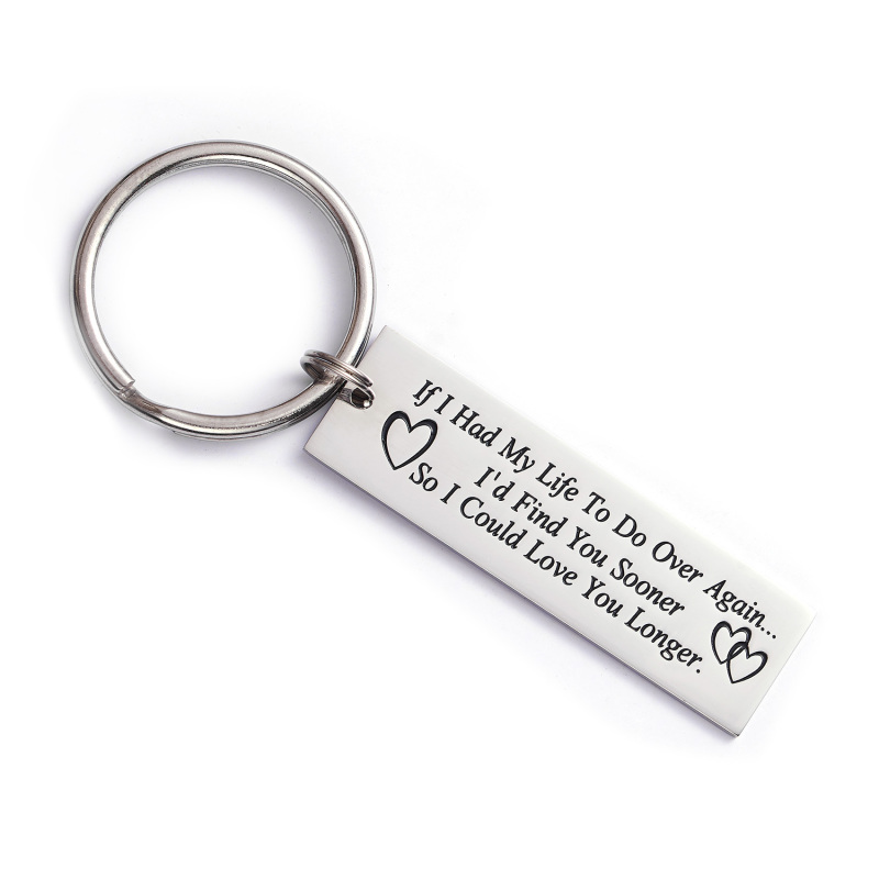 Soulmate Lover Gifts If I Had My Life to Do Over Again I'd Find You Sooner So I Could Love You Longer Gift for Boyfriend Girlfriend Te Amo Keychain St