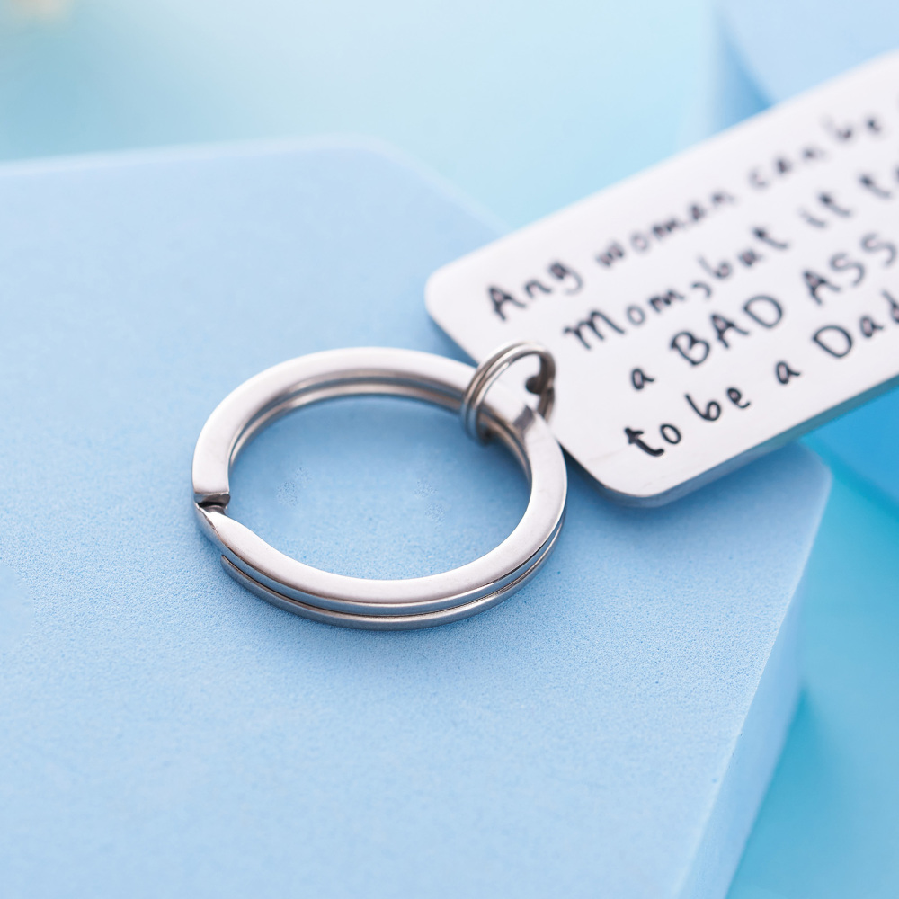 Single Mom Gift Keychain Any Woman Can Be A Mom But It Takes a BAD ASS Mom To Be A Dad Too