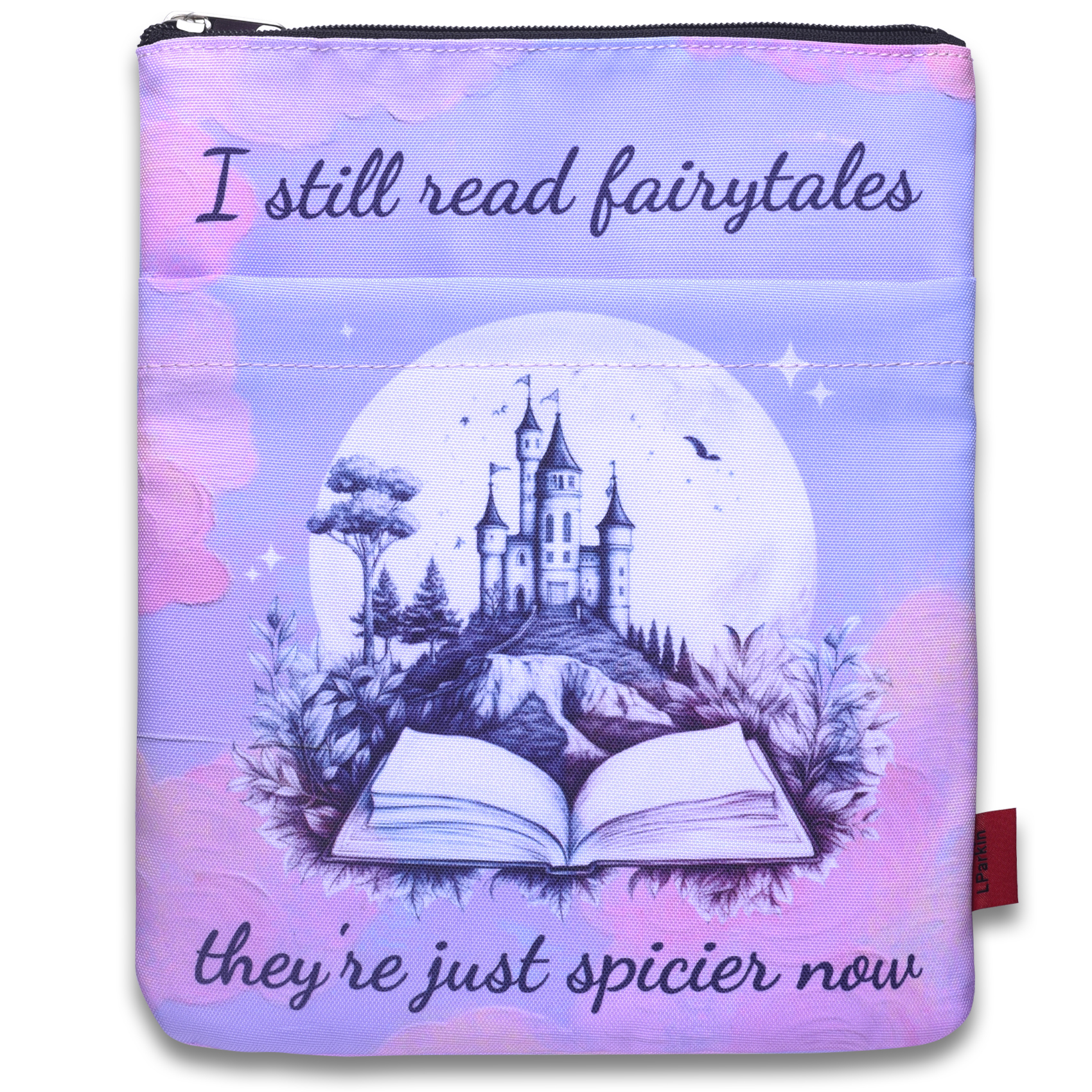 LParkin Book Sleeve I Still Read Fairytales They're Just Spicier/ Darker/ Dirtier Now Spicy Booktok Bookish Waterproof Paperback Book Protector Romance Reader Book Club Smut Reader Bibliophile