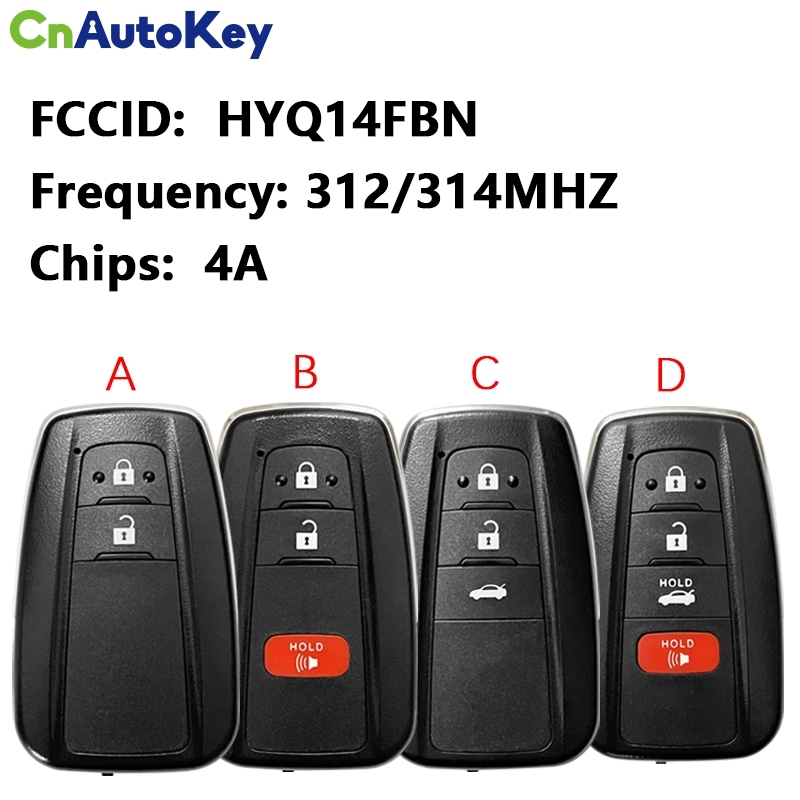 CN007266 Aftermarket 2/3/4 Button Smart Key For Toyota Corolla Remote 312/314 MHZ 4A Chip FCC HYQ14FBN 8990H-12010 8990H-02030