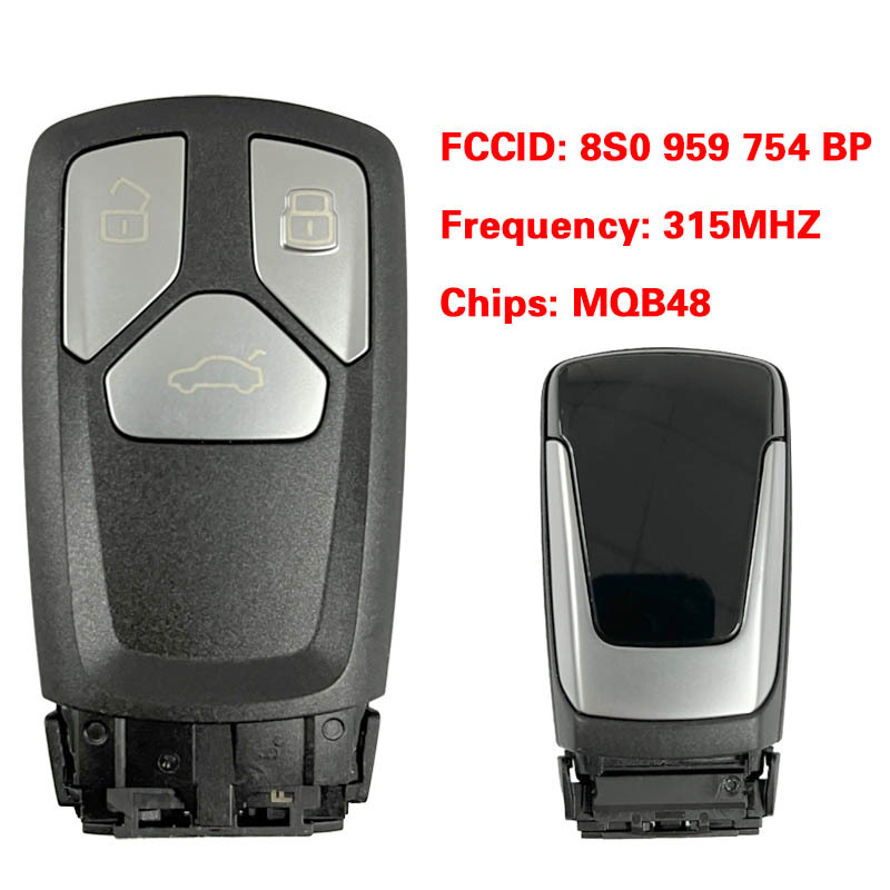 CN008169  Suitable for Audi original remote control key 3 buttons  315Mhz MQB48 chip FCC: 8S0 959 754 BP Keyless GO
