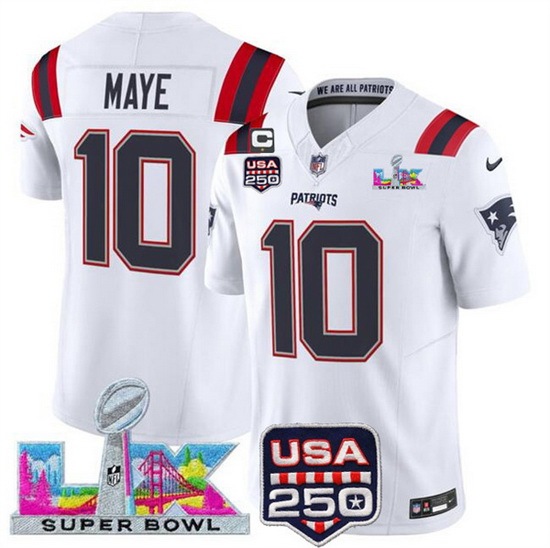 Men New England Patriots 10 Drake Maye White 2025 F U S E 1 Star C Patch And Super Bowl LX Patch USA 250 Patch Vapor Limited Football Stitched Jersey