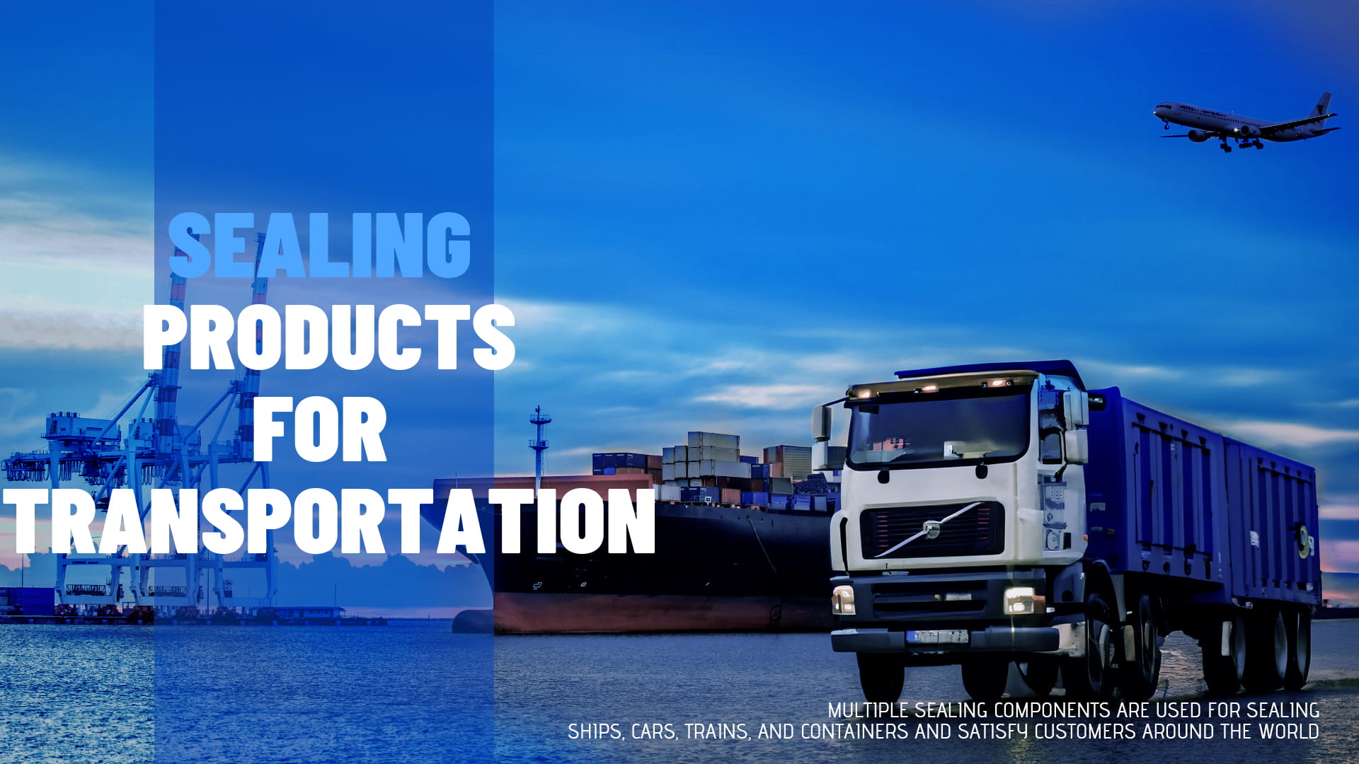 SEALING<br />PRODUCTTS<br />FOR<br />TRANSPORTATION