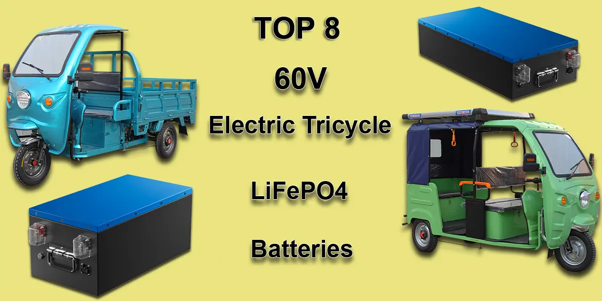 8 loại pin LiFePO4 tốt nhất cho xe ba bánh điện