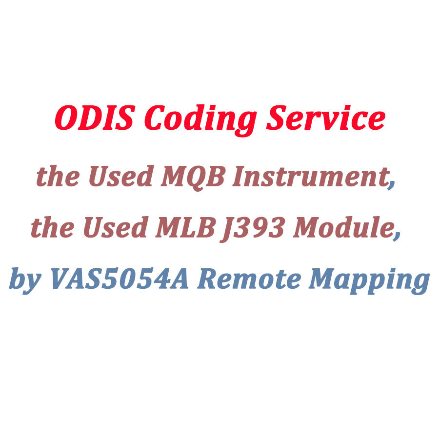 (Service) ODIS Coding Used MQB Instrument / MLB J393 Module by VAS5054A Remote Mapping