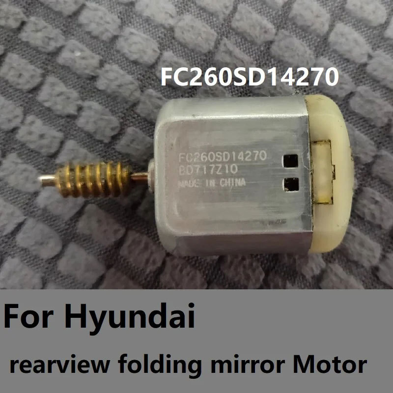FC260SD14270 12V DC Motor For Hyundair Car Rearview Folding Mirror Repair