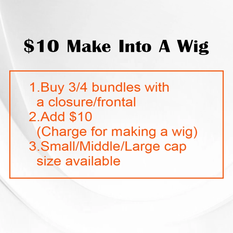 Additional Service : 3/4 Bundles With Lace Closure/Frontal Plus $10 Make Into A Wig(Closure/Fronta Wig), Not Real Product