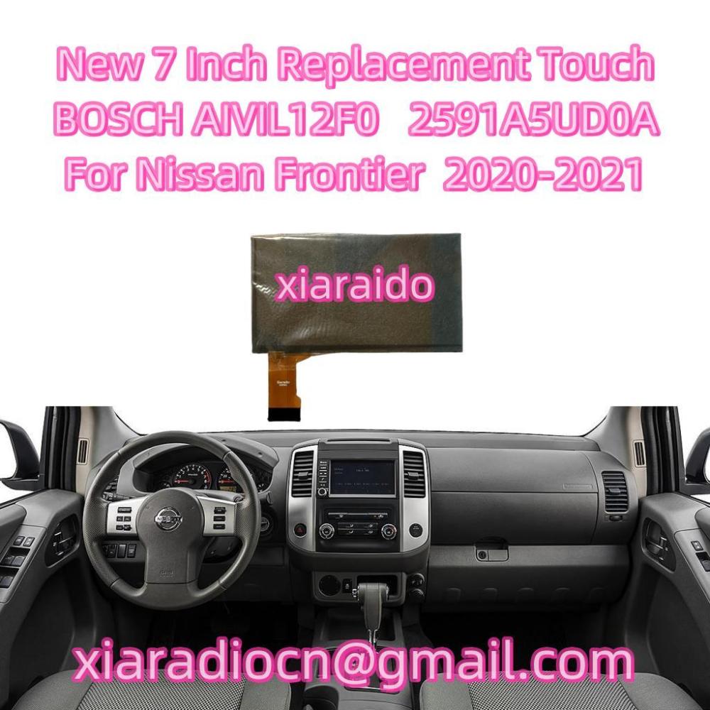 New 7 Inch Touch Screen Glass Digitizer For Nissan Frontier NV200 Bosch AIVIL12F0 2591A5UD0A Car Audio Center Multimedia Player Navigation Radio