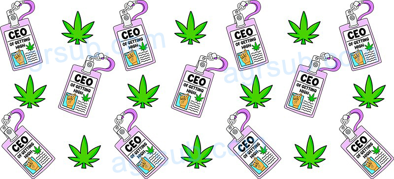 16oz UV DTF CEO of Getting High Weed-AK2-803
