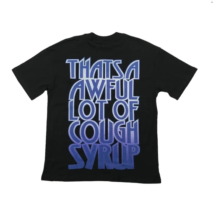 Thats Awful Lot Of Cough Syrup Broken Flag Letter Print