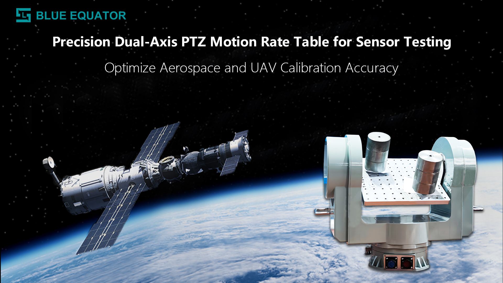 Precision Motion Simulation Table - 4kg Load Dual-Axis PTZ Motion Simulator,Blueequator-ai.com,Precision Dual-Axis PTZ Motion simulation rate table  for Aerospace/UAV sensor R&D calibration testing