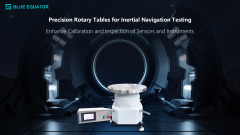 High-Precision Single-Axis Inertial Navigation Test Rotary Table | MEMS Sensor & Inertial Component Calibration Table,Blueequator-ai.com,High-Precision Single-Axis Inertial Navigation Test Rotary Table for Inertial Components and MEMS Sensors Development and Calibration