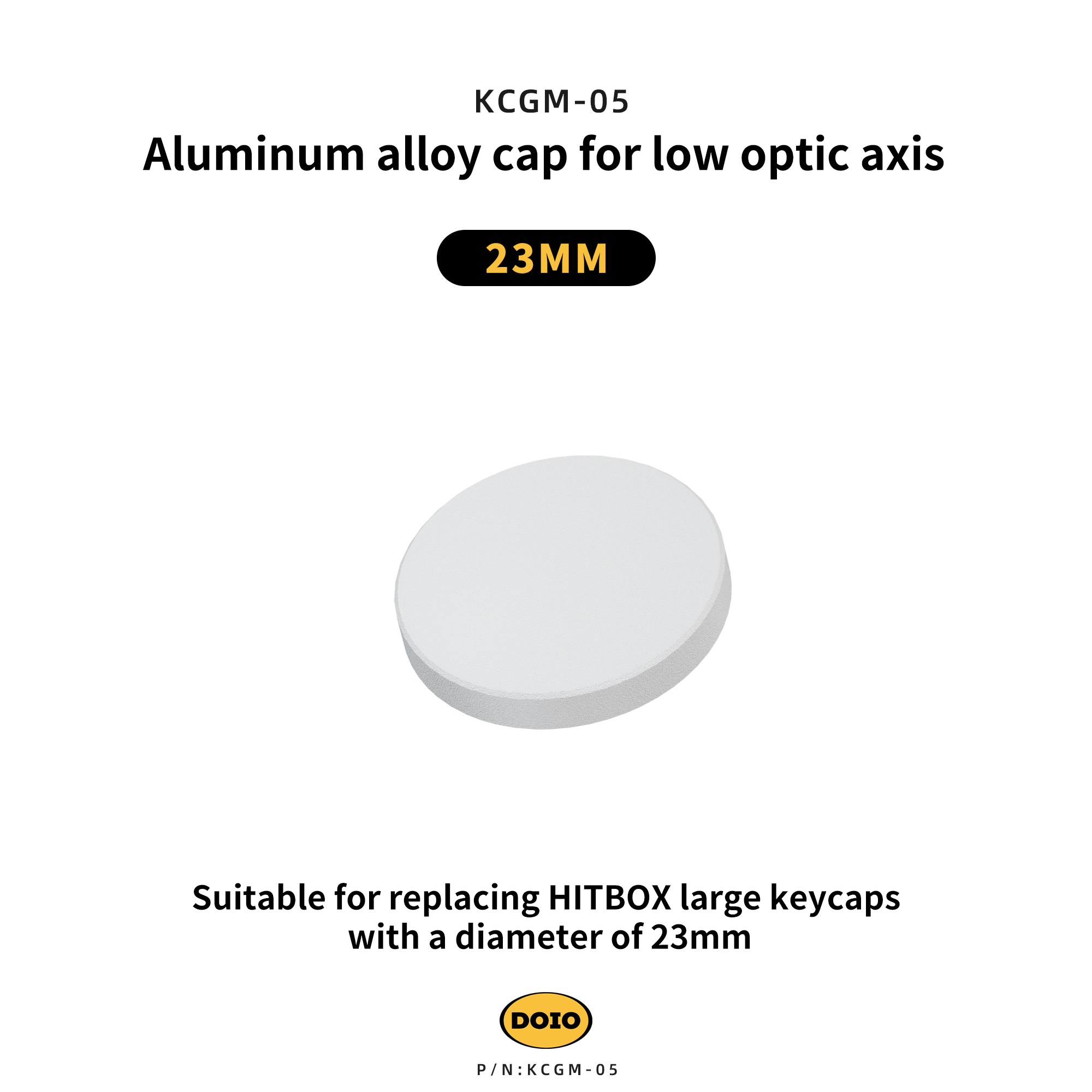 DOIO Aluminum alloy cap for low optic axis