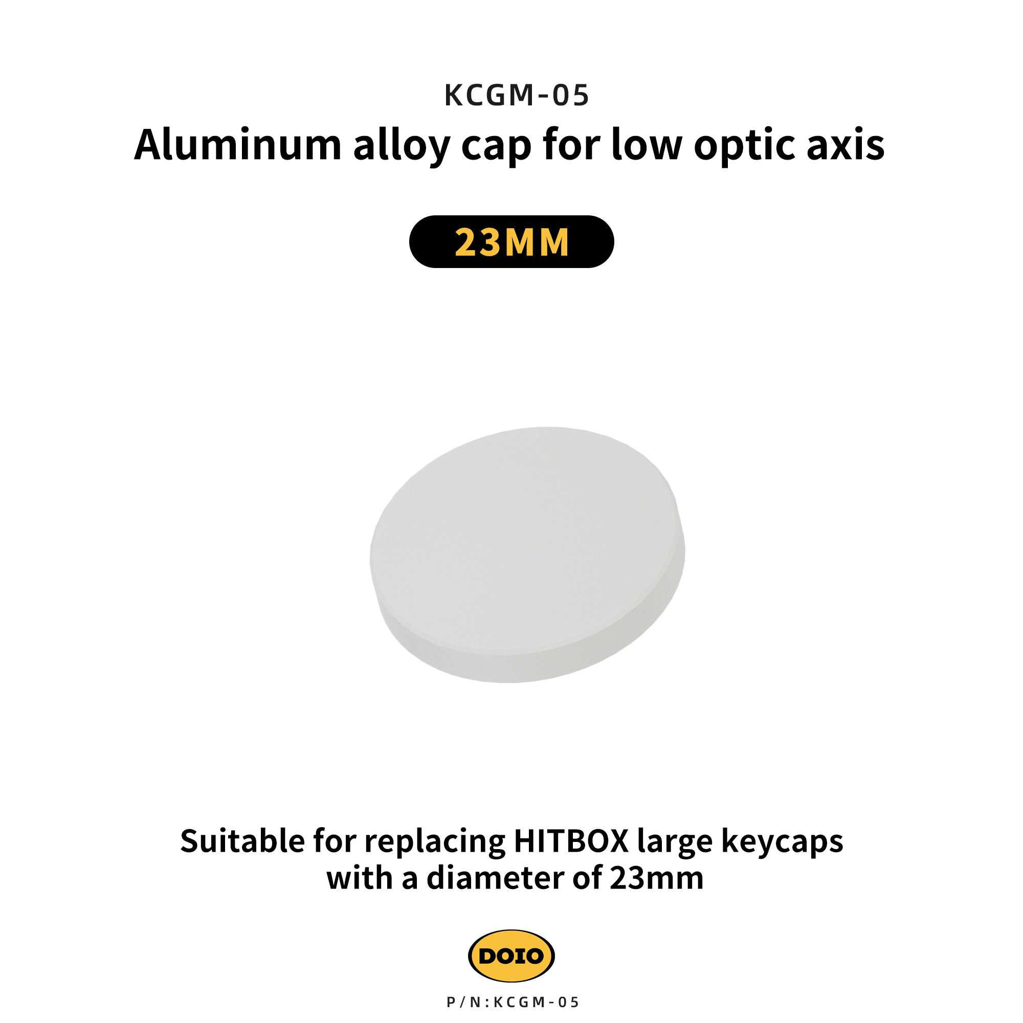 DOIO Aluminum alloy cap for low optic axis
