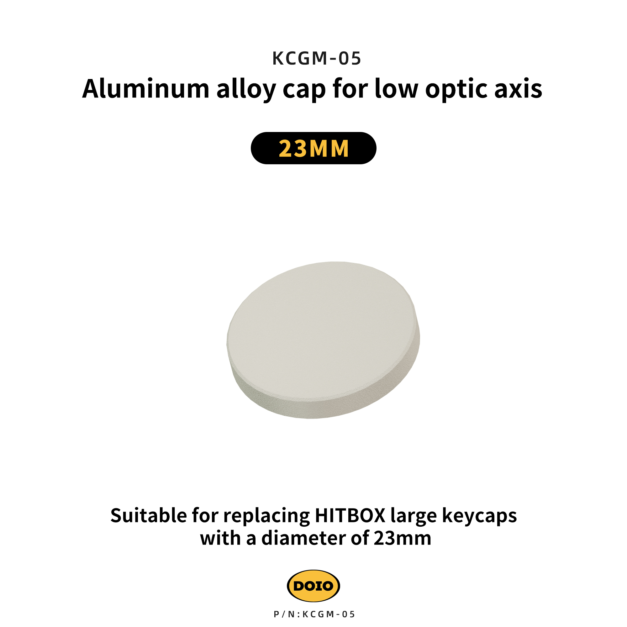 DOIO Aluminum alloy cap for low optic axis