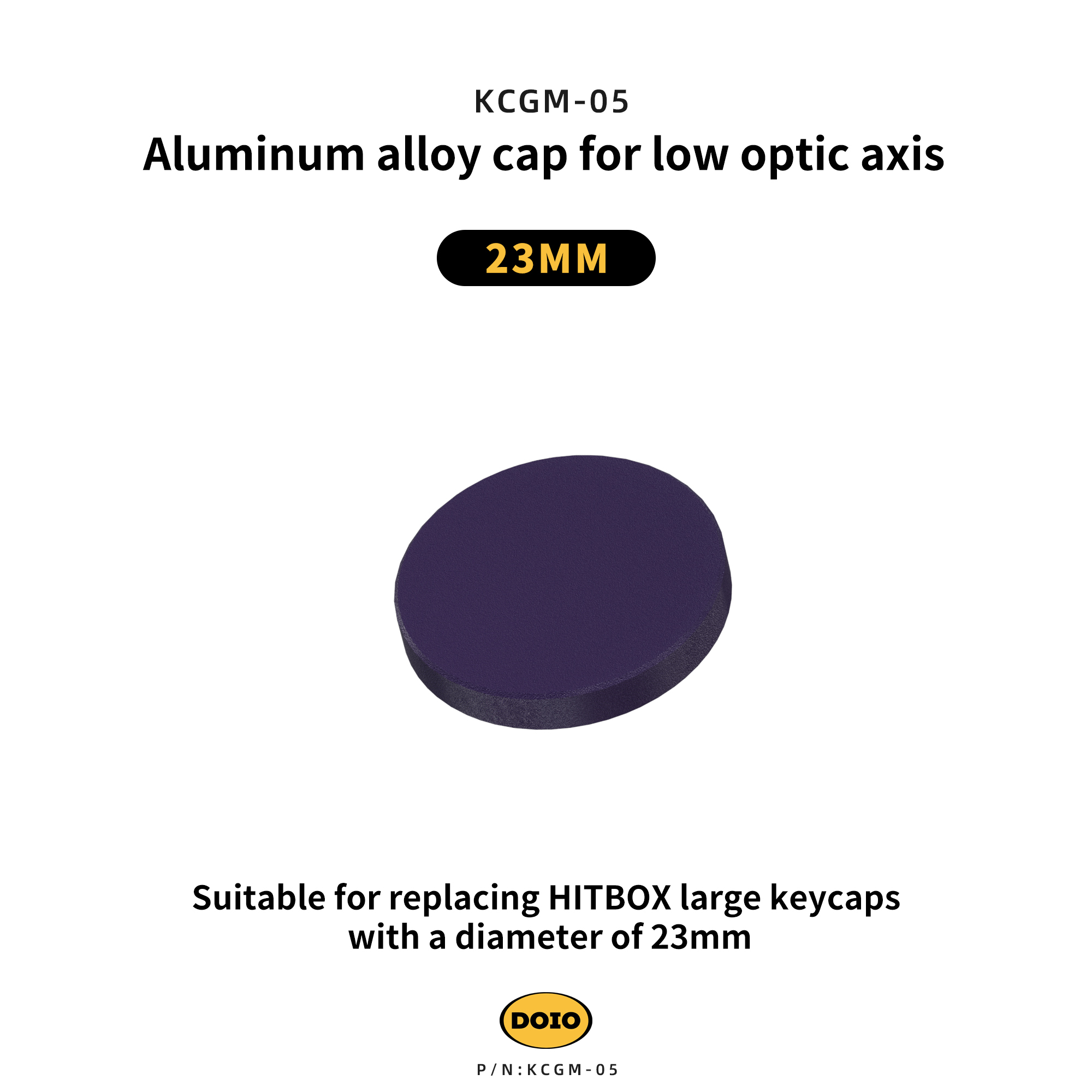 DOIO Aluminum alloy cap for low optic axis