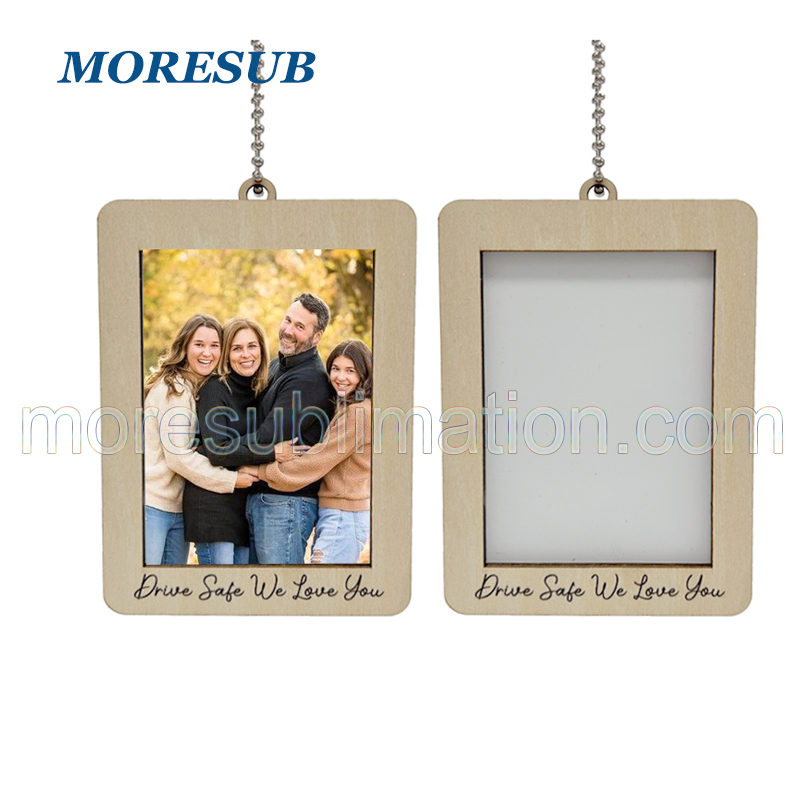 ACH11-Sublimation " Drive Safe We Love You " Car Hanger