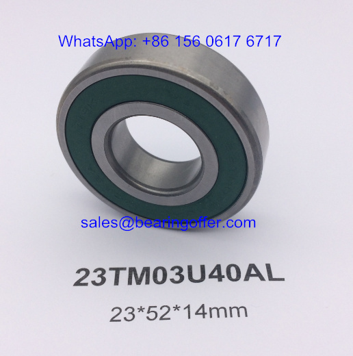 23TM03U40AL Gearbox Bearing 23x52x14 Ball Bearing 23TM03 - Stock for Sale
