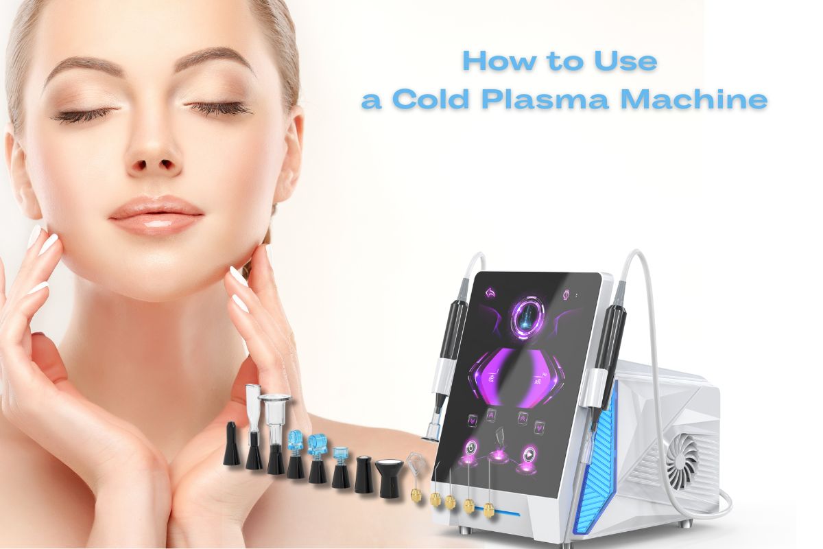 How to Use a Cold Plasma Machine for Professional Skin Treatments