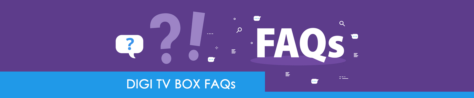 FAQs - DIGI TV Box