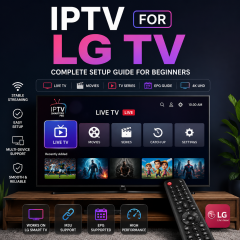 IPTV for LG TV: Easy Setup, Apps and Streaming Tips